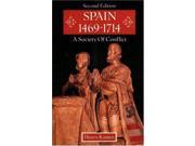 Spain 1469 1714 A Society of Conflict
