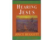 Hearing Jesus Exploring Prayer