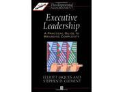 Executive Leadership A Practical Guide to Managing Complexity Developmental Management