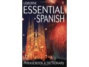 Essential Spanish Phrasebook and Dictionary Usborne Essential Guides
