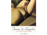 Tamara de Lempicka A Life of Deco and Decadence