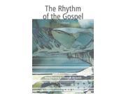 The Rhythm of the Gospel 2 Corinthians Authentic Lifestyle Guides