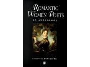 Romantic Women Poets An Anthology Blackwell Anthologies