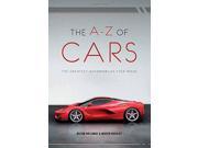 The A Z of Cars The Greatest Automobiles Ever Made