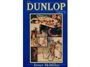 Dunlop Story