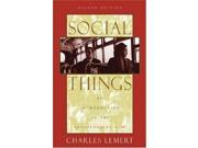 Social Things An Introduction to the Sociological Life