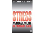Stress Management in Primary Care 1e