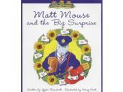 Matt Mouse and the Big Surprise Tales of Mouse Village