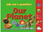 Ask Me a Question Our Planet