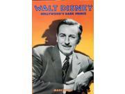 Walt Disney Hollywood s Dark Prince A Biography