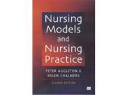Nursing Models and Nursing Practice