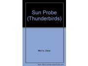 Sun Probe Thunderbirds