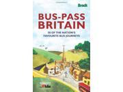 Bus Pass Britain 50 of the Nation s Favourite Bus Journeys Bradt Travel Guides