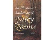 Illustrated Anthology of Fairy Poems Illustrated Anthologies