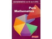AEB Mathematics for AS and A Level Pure Mathematics AEB mathematics for AS A Level