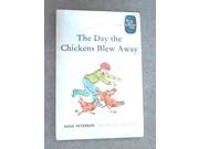 Day the Chickens Blew Away I Love to Read S.