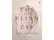The Blind Eye A Book of Late Advice