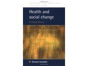 Health and Social change A Critical Theory Issues in Society