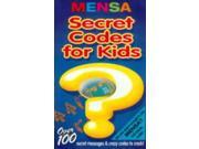 Mensa Secret Codes for Kids Mensa Children s Titles