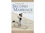 Saving Your Second Marriage Before It Starts Nine Questions to Ask Before and After You Remarry Workbook for Women