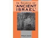 In Search of Ancient Israel Journal for the Study of the Old Testament Supplement