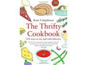 The Thrifty Cookbook 476 Ways to Eat Well with Leftovers