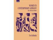 Women in Contemporary Germany Life Work and Politics German Studies Series