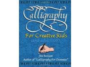 Calligraphy for Creative Kids and adults too!