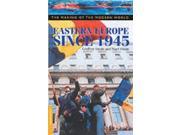 Eastern Europe Since 1945 Making of the Modern World