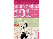 101 Youth Netball Drills Age 7 11 101 Youth Drills