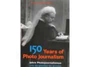 150 Years of Photojournalism v. 1