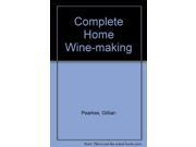 Complete Home Wine making