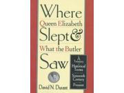 Where Queen Elizabeth Slept What the Butler Saw Historical Terms from the Sixteenth Century to the Present