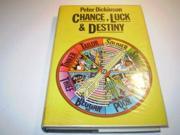 Chance Luck and Destiny