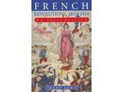 French Revolutions 1815 1914 An Introduction
