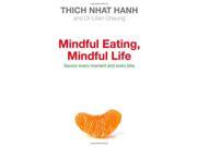 Mindful Eating Mindful Life Savour every moment and every bite