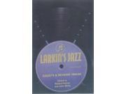 Larkin s Jazz Essays and Reviews 1940 84 Bayou