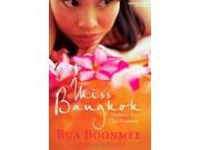 Miss Bangkok Memoirs of a Thai Prostitute