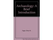 Archaeology A Brief Introduction