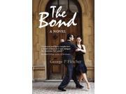 The Bond A Novel