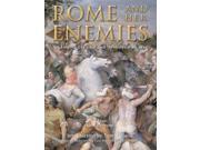 Rome and Her Enemies An Empire Created and Destroyed by War General Military