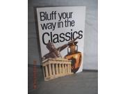 Bluff Your Way in the Classics Bluffer s Guides