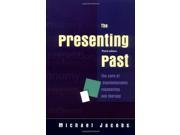The Presenting Past The core of psychodynamic counselling and therapy