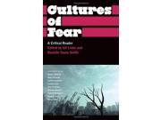 Cultures of Fear A Critical Reader Anthropology Culture and Society