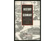 A History of Germany From the Mediaeval Empire to the Present