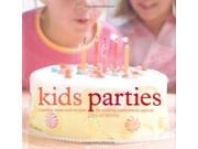 Kids Parties Creative Ideas Recipes for Making Celebrations Special