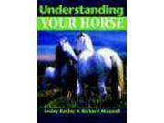 Understanding Your Horse How to Overcome Common Behaviour Problems