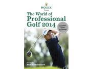 Rolex Presents The World of Professional Golf 2014