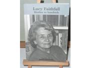 Lucy Faithfull Mother to Hundreds