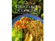 Healthy Vegetarian Cooking Innovative Vegetarian Recipes for the Adventurous Cook
